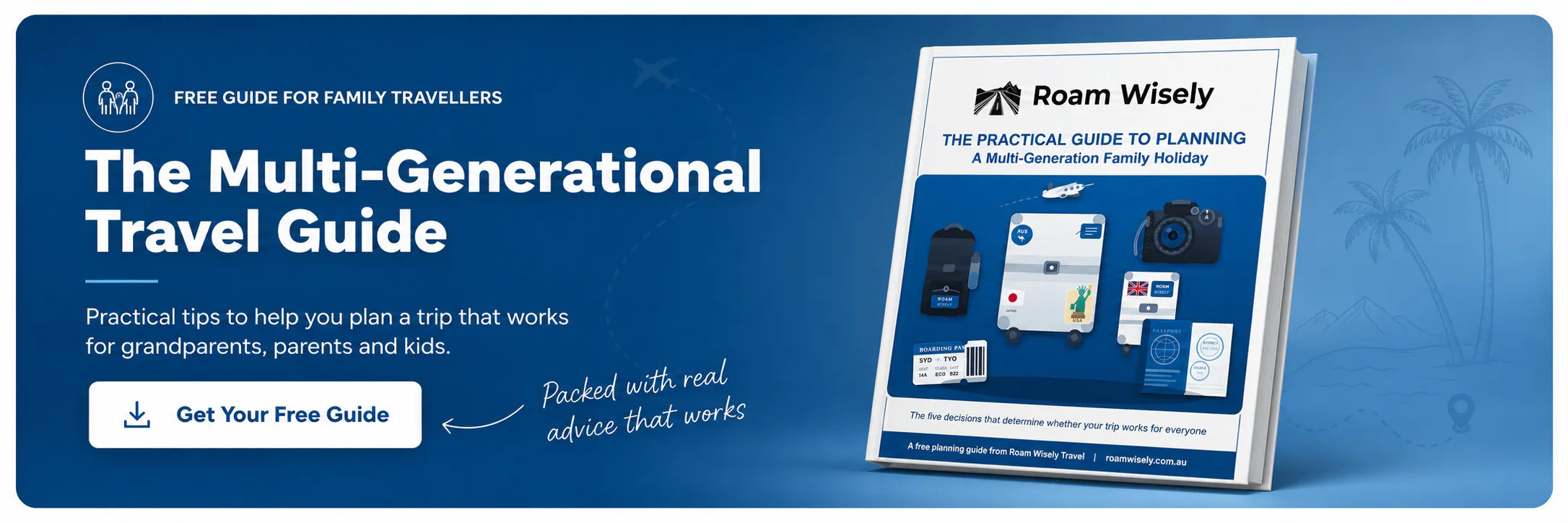 Free practical guide to planning a multi-generational family holiday for grandparents, parents and children